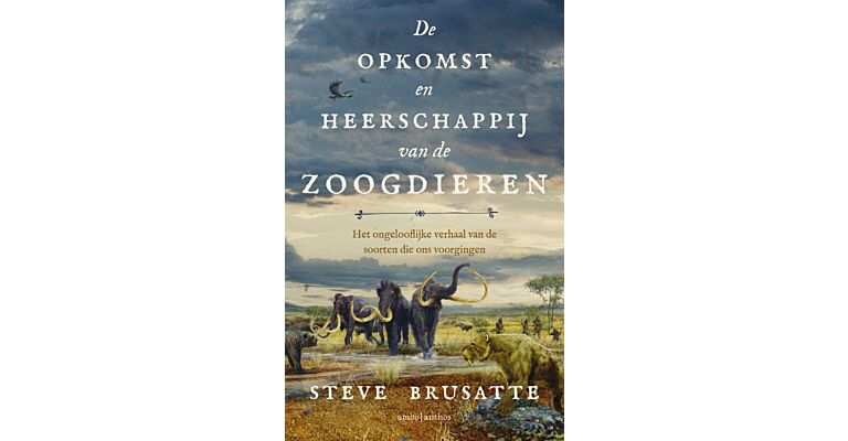 De opkomst en heerschappij van de zoogdieren