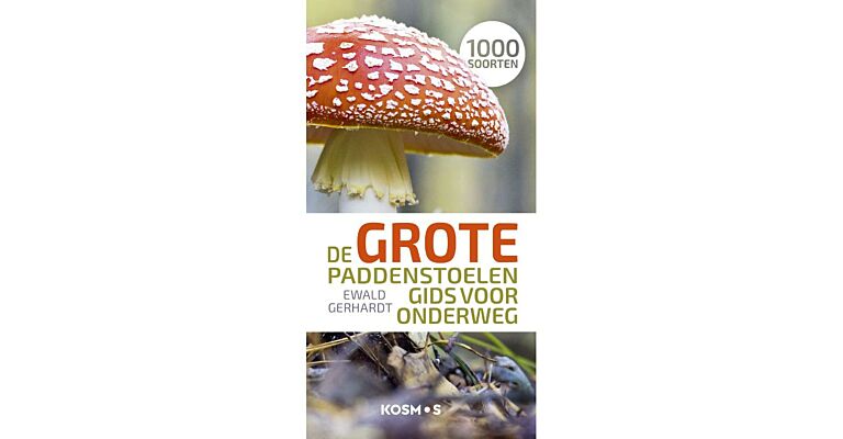 De grote paddenstoelengids voor onderweg  (17de herziene editie)