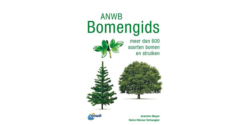ANWB Bomengids - Meer dan 600 soorten bomen en struiken