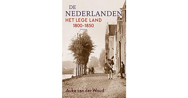 De Nederlanden - Het lege land 1800-1850 (HBK gerenoveerde editie)