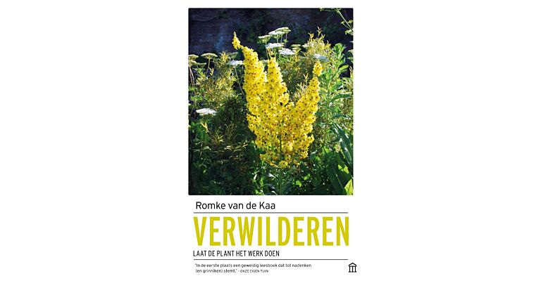 Verwilderen - Laat de plant het werk doen