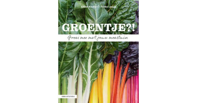 Groentje ?! - Groei mee met jouw moestuin