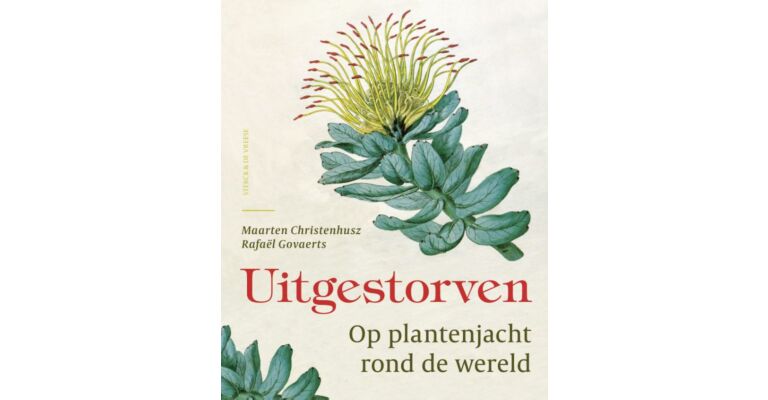 Uitgestorven planten - Op plantenjacht rond de wereld