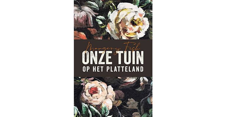 Onze tuin op het platteland (paperback)