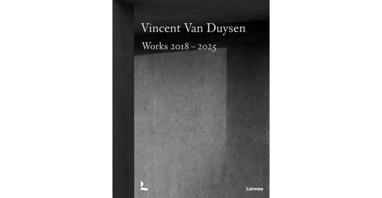 Vincent Van Duysen: Works 2018-2025 ( Dutch Language Only)   nog niet verschenen