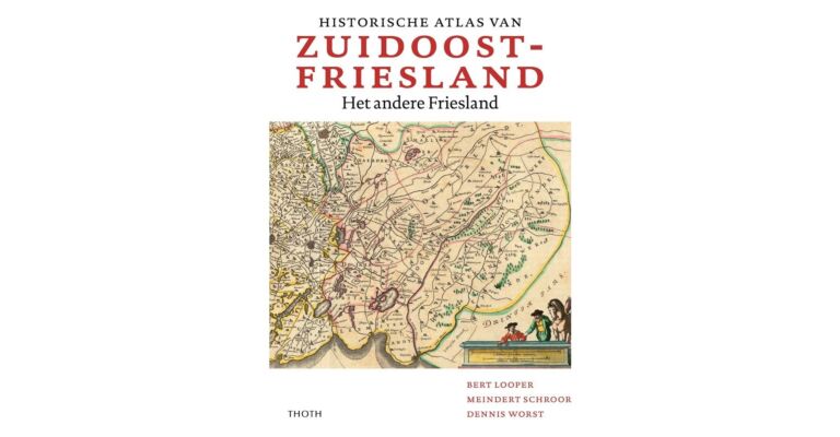 Historische atlas van Zuidoost Friesland - Het andere Friesland