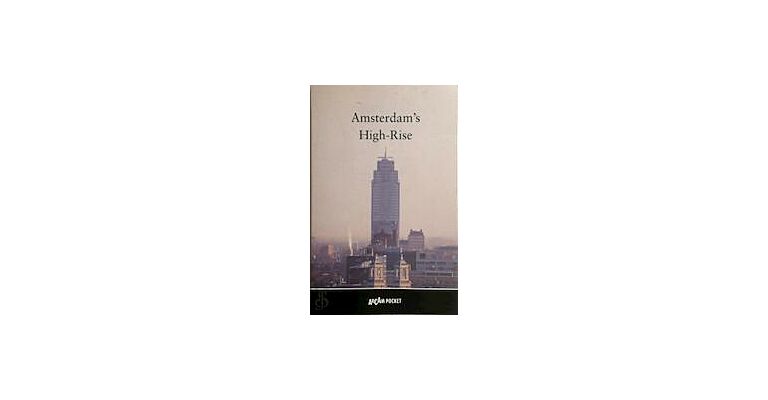 Arcam Pocket 8 - Amsterdam's High-Rise