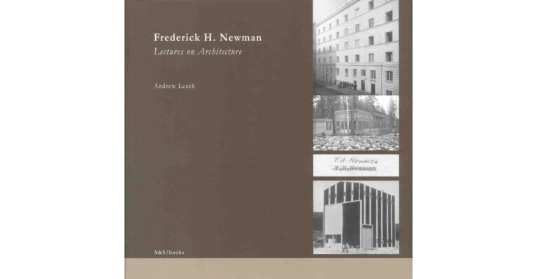 Frederick H. Newman (Vienna 1900 - Wellington 1964):: Lectures on Architecture