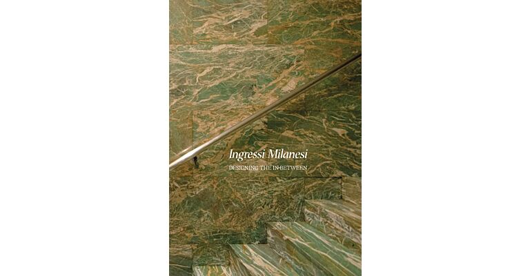 Ingressi Milanesi - Designing the In-between (currently unavailable)