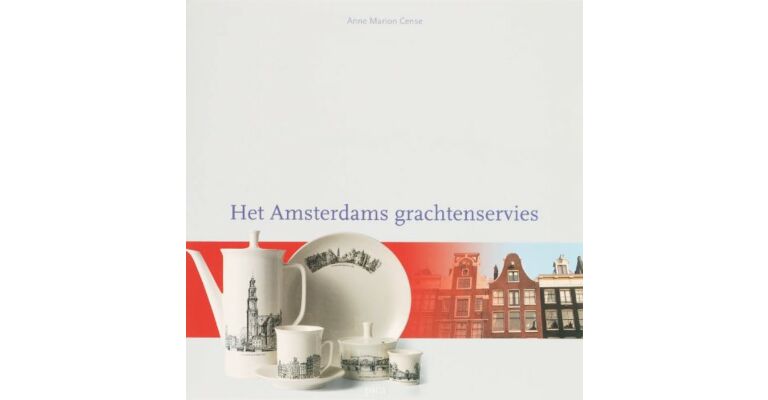 Het Amsterdamse grachtenservies