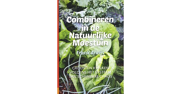 Combineren in de natuurlijke moestuin