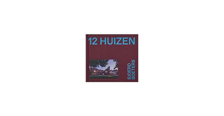 Sjoerd Soeters - 12 Huizen