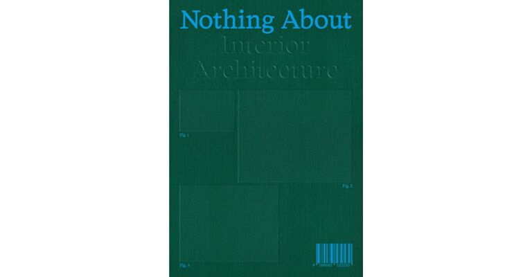 Nothing About Interior Architecture