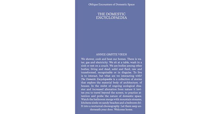 The Domestic Encyclopaedia – Oblique Encounters of Domestic Space