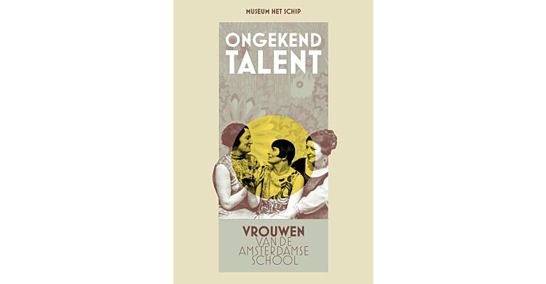Ongekend talent - Vrouwen van de Amsterdamse School