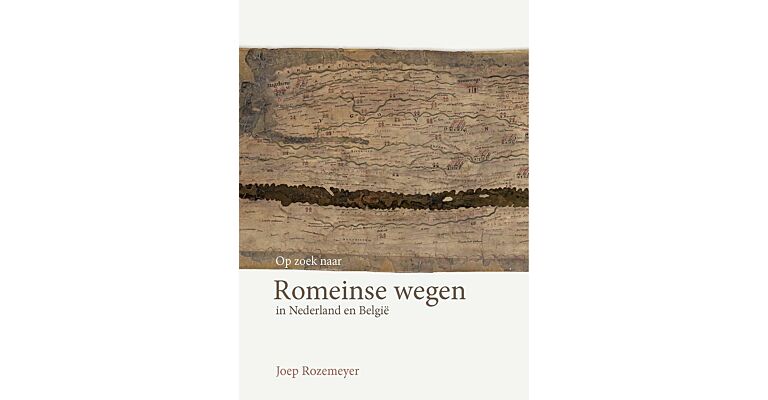 Op zoek naar Romeinse wegen in Nederland en België