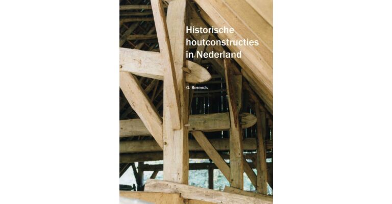 Historische houtconstructies in Nederland