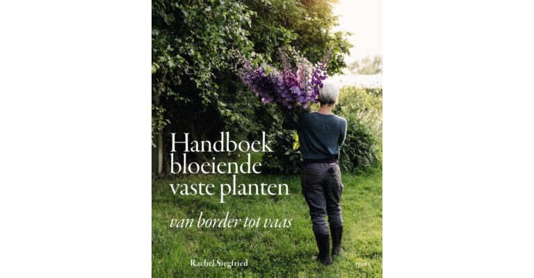 Handboek bloeiende vaste planten - Van border tot vaas 