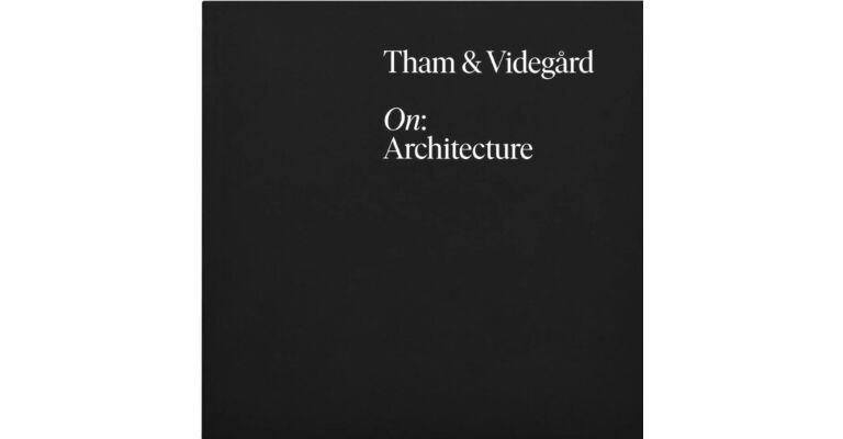 Tham & Videgård - On: Architecture