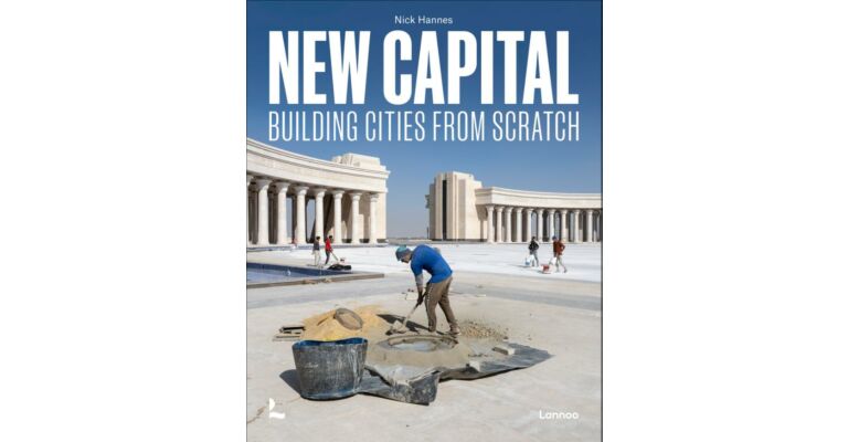 New Capital - Building Cities from Scratch