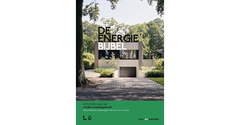 De Energiebijbel - De kortste weg naar minder energiegebriuik (Maart 2023)