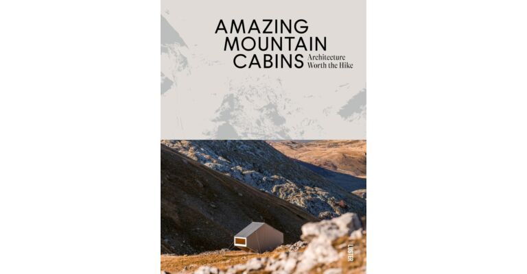 Amazing Mountain Cabins - Architecture Worth the Hike