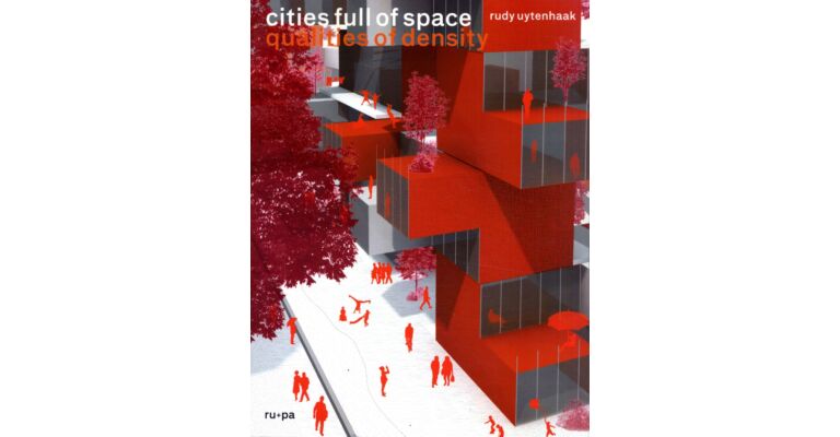 Cities full of Space - Qualities of Density