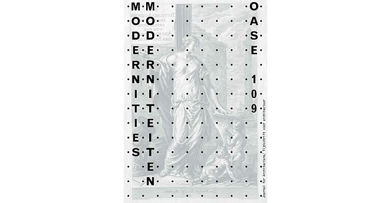Oase 109 - On Modernity and Timelessness / Moderniteiten
