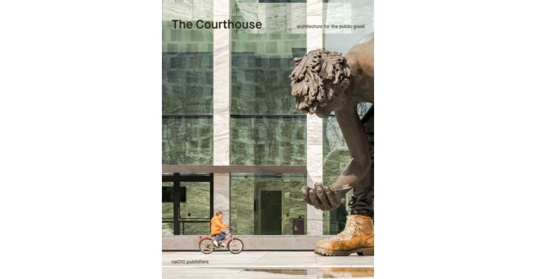 The Courthouse - Architecture for the Public Good