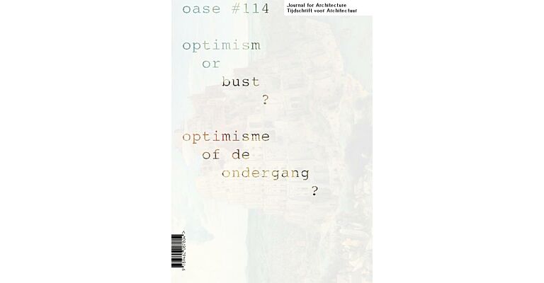 Oase 114 - Optimism or Bust ? / Optimisme of de ondergang ?