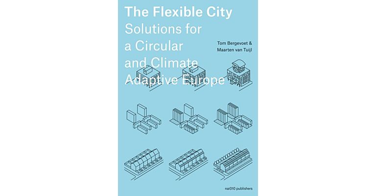 Flexible City - Solutions for a Circular and Climate Adaptive Europe