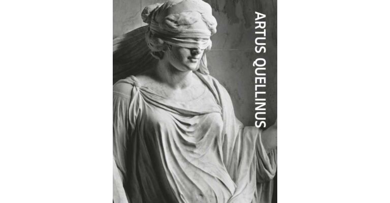 Artus Quellinus - Sculptor of Amsterdam (catalogue exhibition Royal Palace Amsterdam)