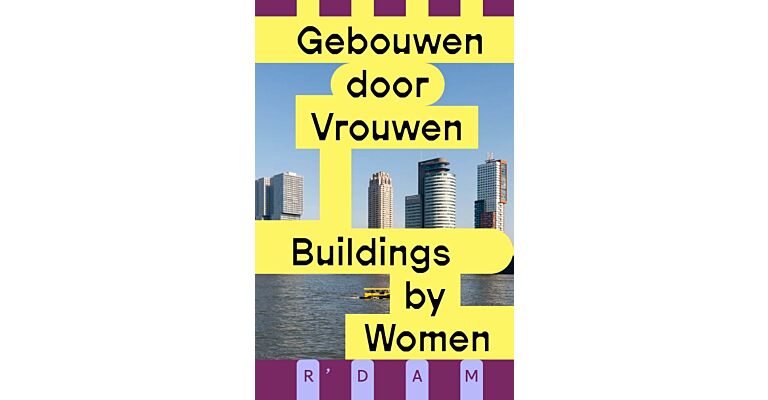 Gebouwen door vrouwen / Buildings by women