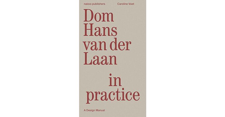 Practicing Dom Hans van der Laan - The Basic Design Manual (Pre-order November 2025)