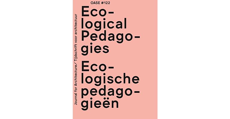 Oase 122/123 Ecologische pedagogieën / Ecological Pedagogies (Pre-order)