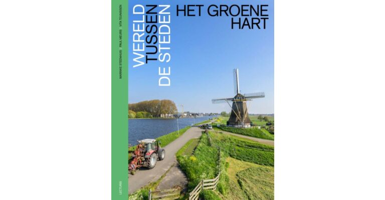 Wereld tussen de steden - Het groene hart