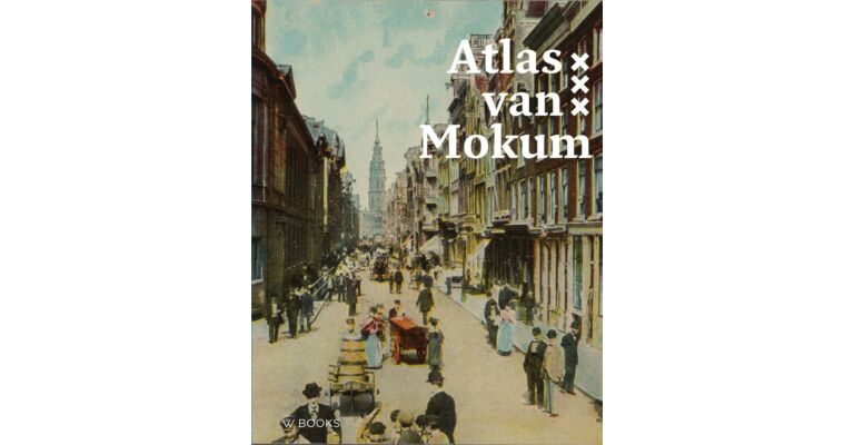 Atlas van Mokum ( Pre-order oktober 2025)