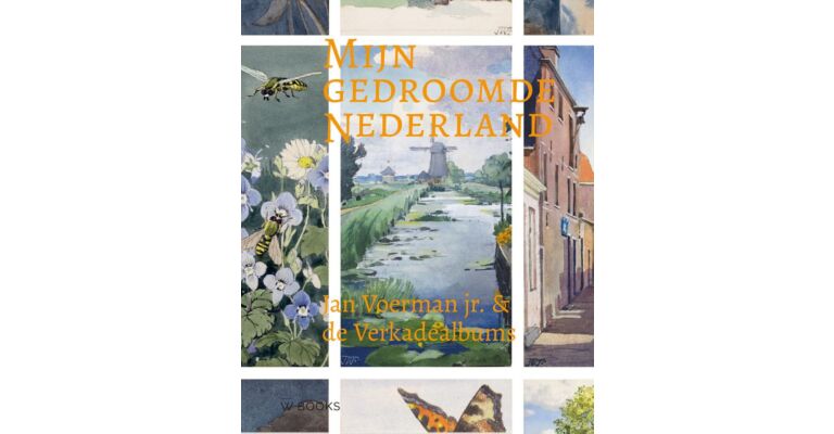 Mijn gedroomde Nederland - Jan Voerman jr. & de Verkadealbums (Pre-order)
