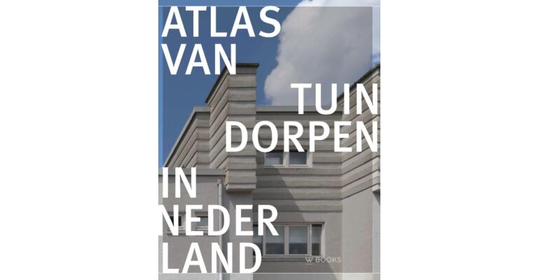 Atlas van Tuindorpen in Nederland (Preorder)