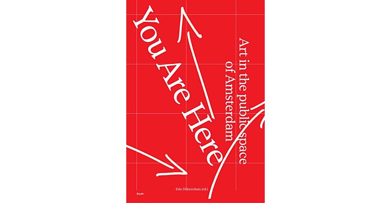 You Are Here – Art in the public spaces of Amsterdam
