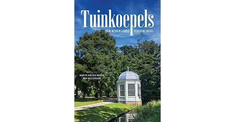 Tuinkoepels - Een Nederlands verschijnsel