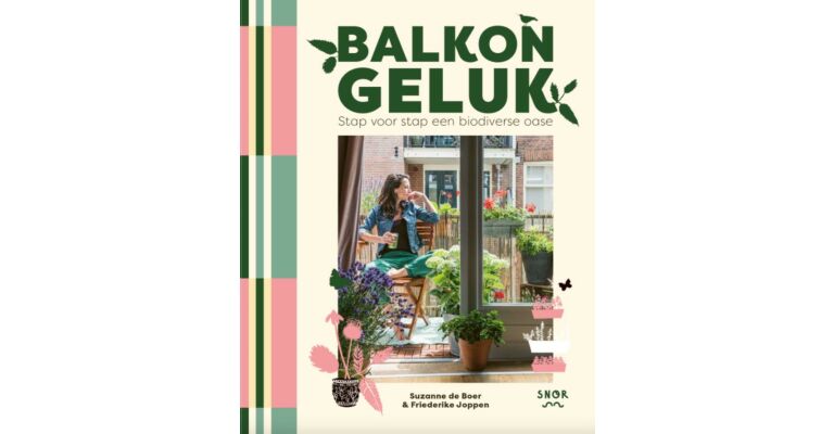 Balkon Geluk - Stap voor stap een biodiverse oase