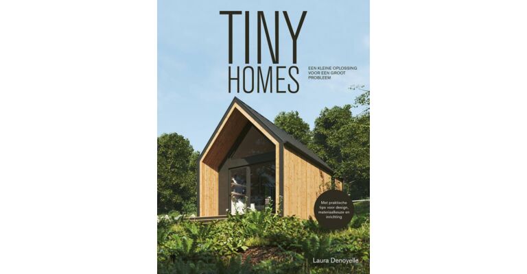 Tiny Homes / Een kleine oplossing voor een groot probleem (November 2022)