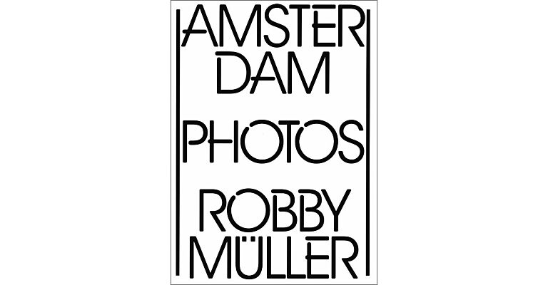 Robby Müller - Amsterdam Photos