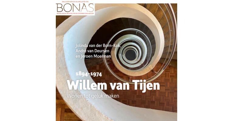 BONAS Willem van Tijen (1894-1974)  - Wonen tot geluk maken