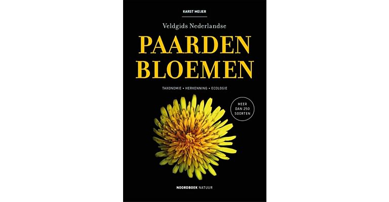 Veldgids Nederlandse Paardenbloemen: Taxonomie, herkenning, ecologie (Februari 2024)