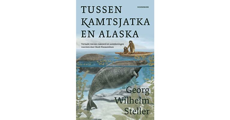 Georg Wilhelm Steller - Tussen Kamtsjatka en Alaska (October 2023)