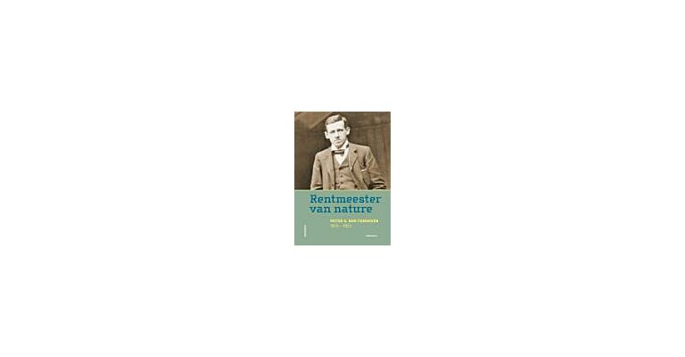 Rentmeester van Nature - Pieter G. van Tienhoven (1875-1953) (November 2023)