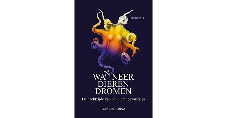 Wanneer dieren dromen - De nachtzijde van het dierenbewustzijn