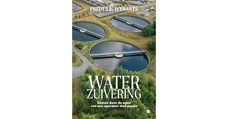 Waterzuivering - Gezien door de ogen van een operator met passie